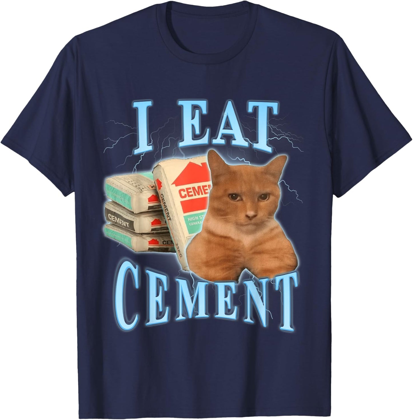 I Eat Cement T-Shirt - T-Shirt | Navy