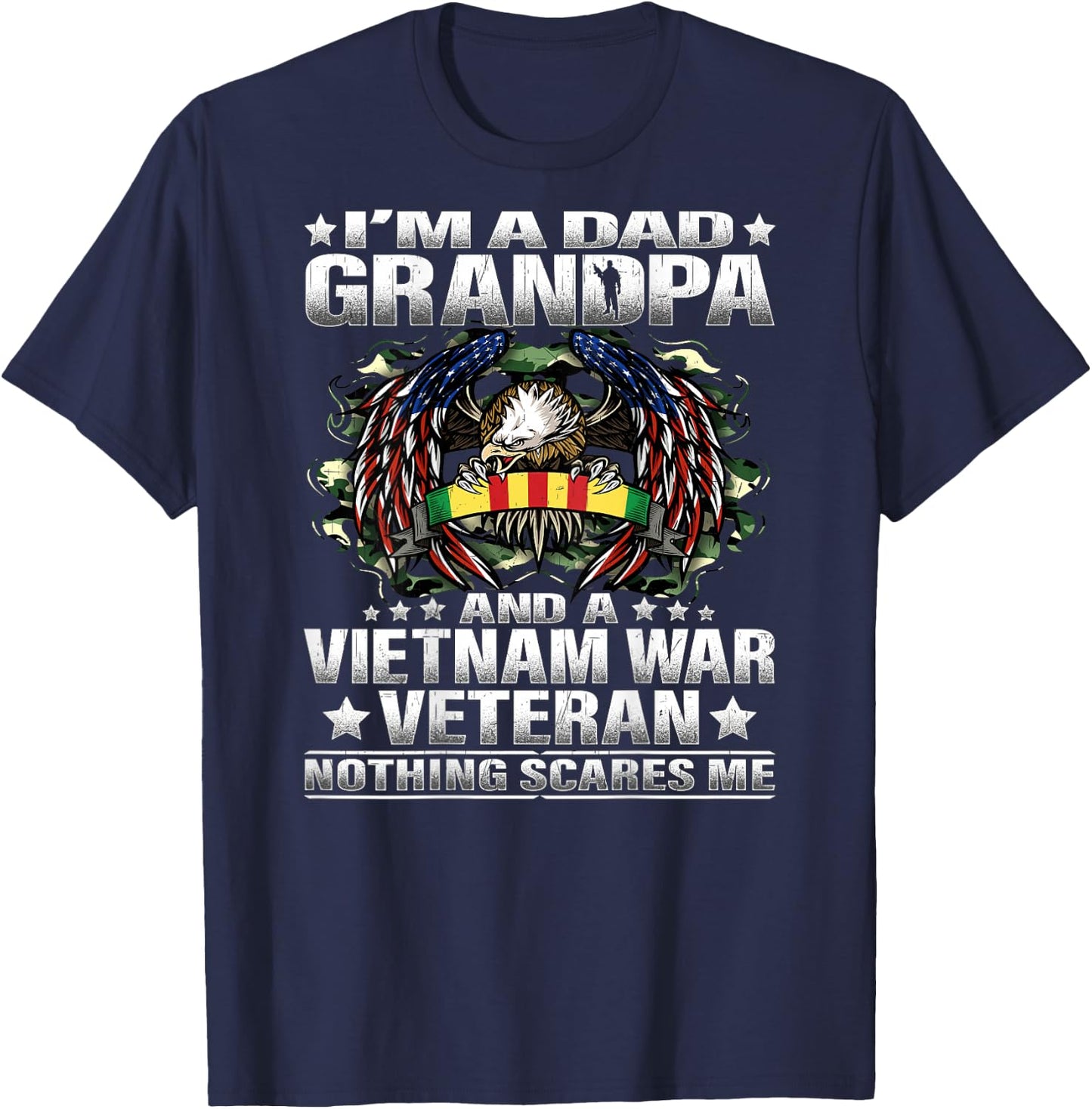 I'm a Dad Grandpa and a Vietnam Veteran Nothing Scares Me T-Shirt - T-Shirt | Navy