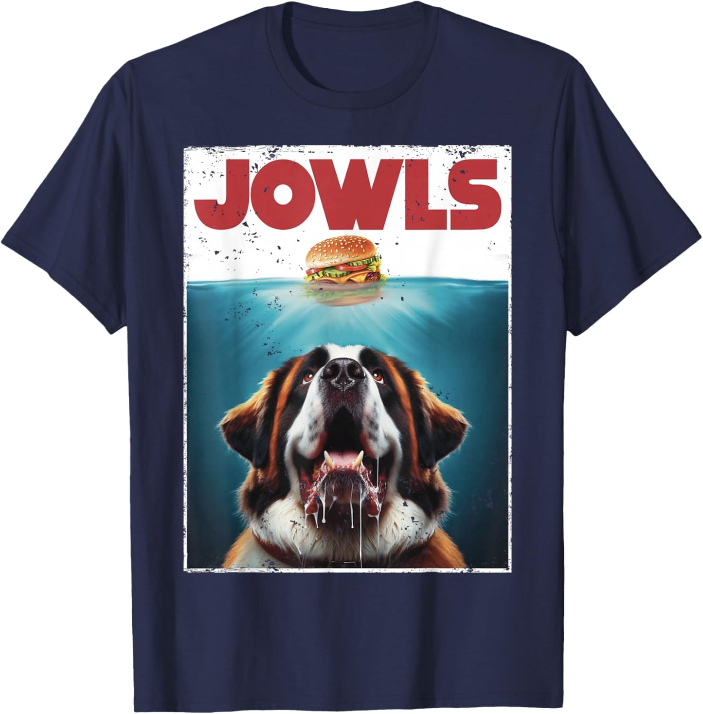 Funny St. Bernard, Jowls Burger, Saint Giant Dog Mom, Dad T-Shirt - T-Shirt | Navy