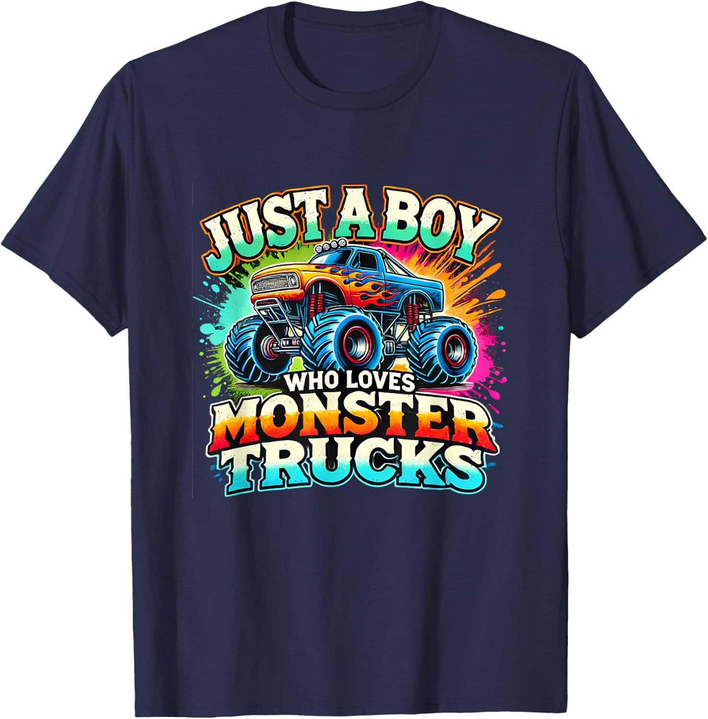 Just A Boy Who Loves Monster Trucks T-Shirt - T-Shirt | Navy