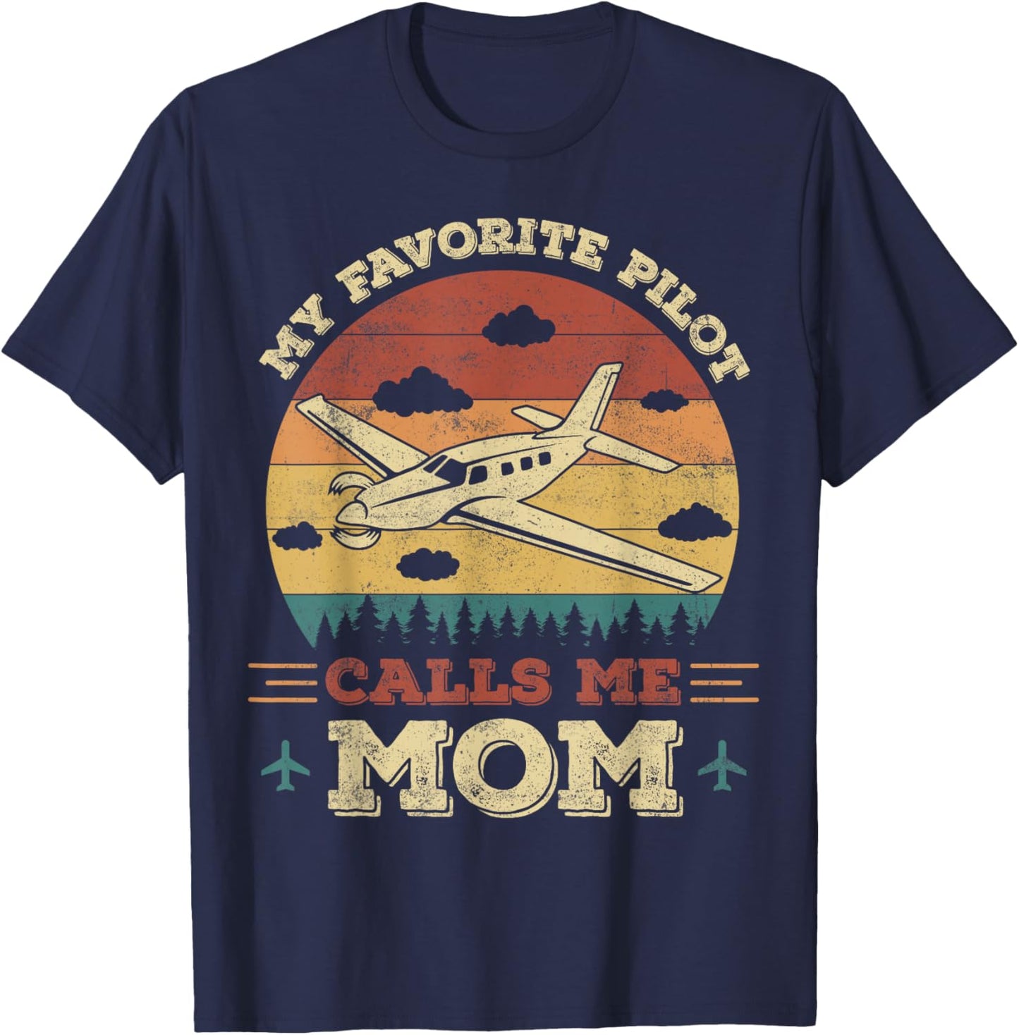 My Favorite Pilot Calls Me Mom Funny Future Pilot Mother T-Shirt - T-Shirt | Navy