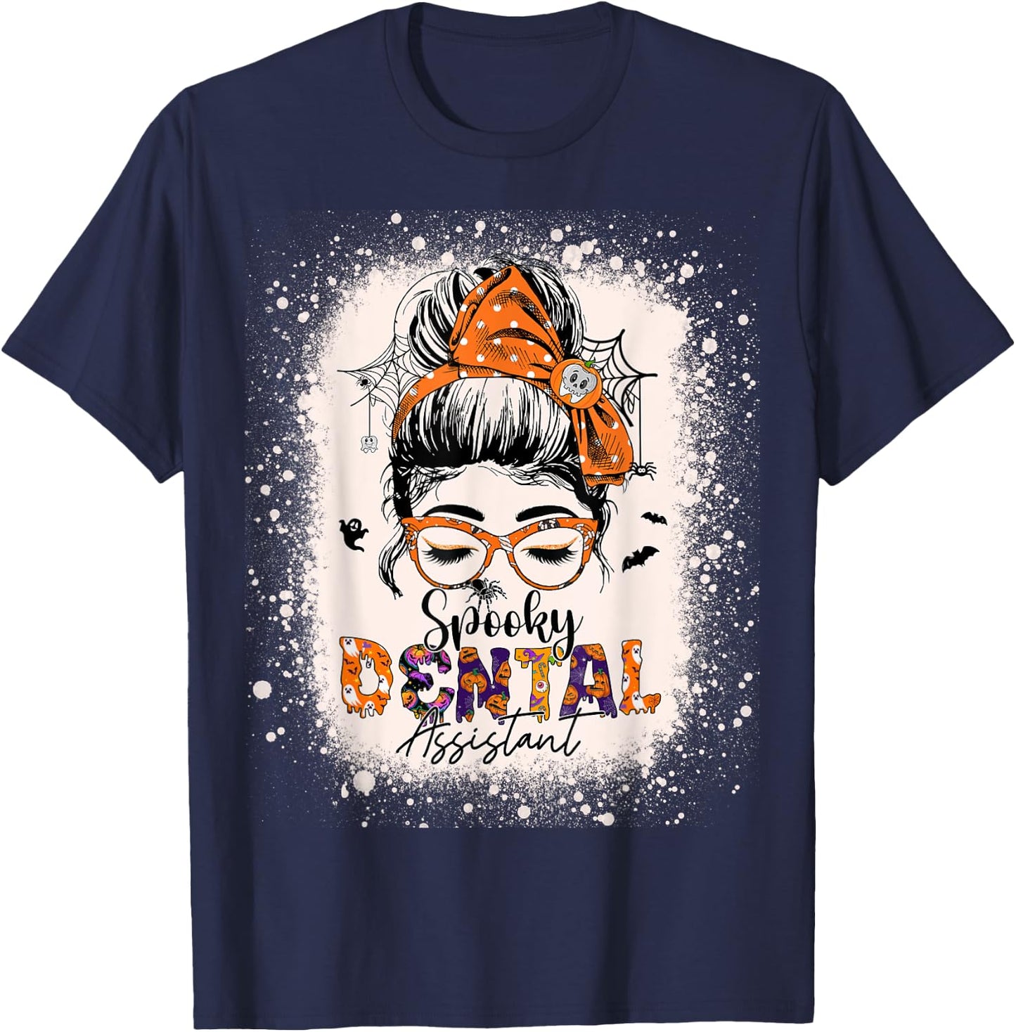 Messy Bun Spooky Dental Assistant Halloween Dentist T-Shirt - T-Shirt | Navy