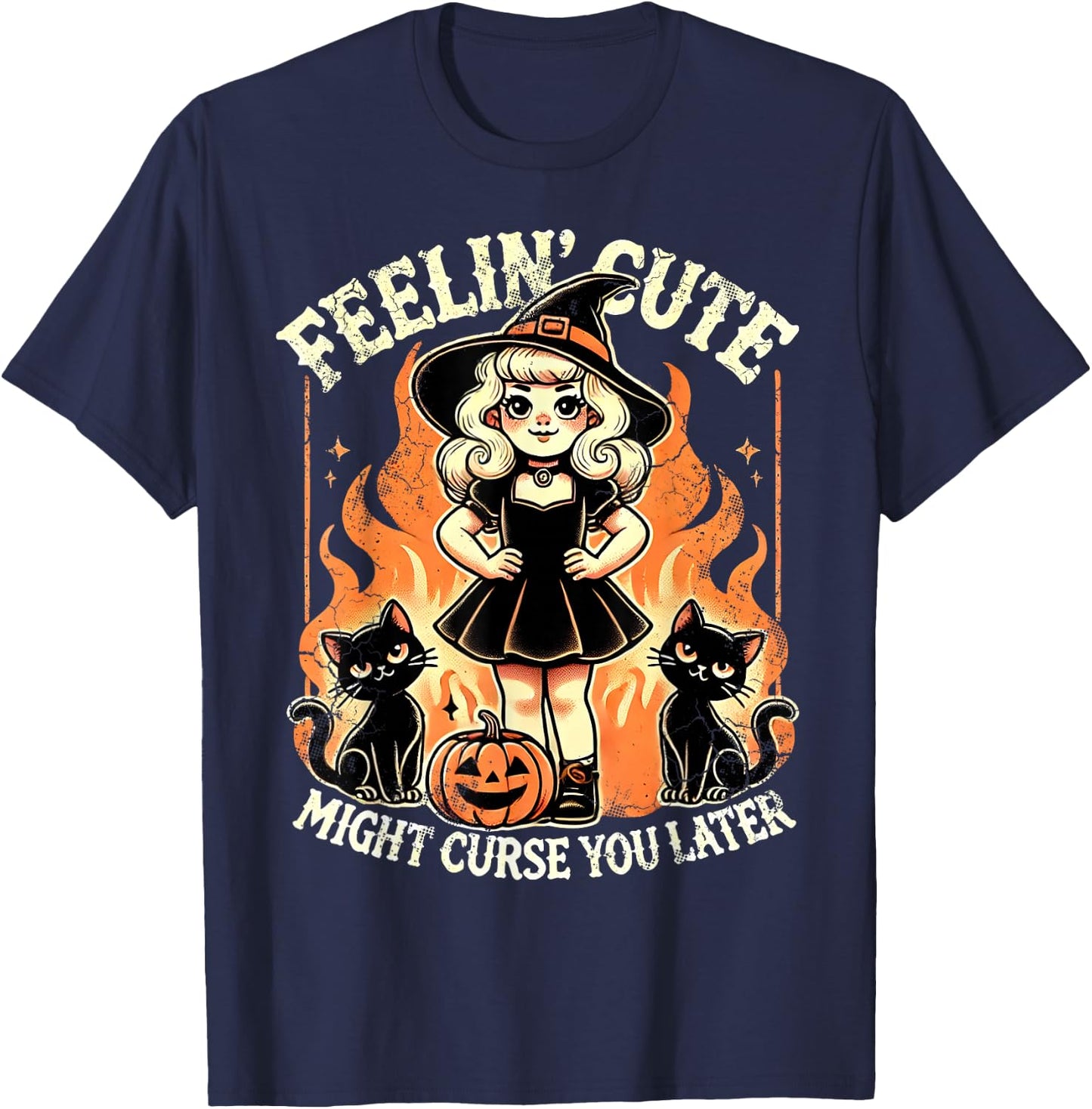 Halloween Feelin' Cute Might Curse You Later T-Shirt - T-Shirt | Navy