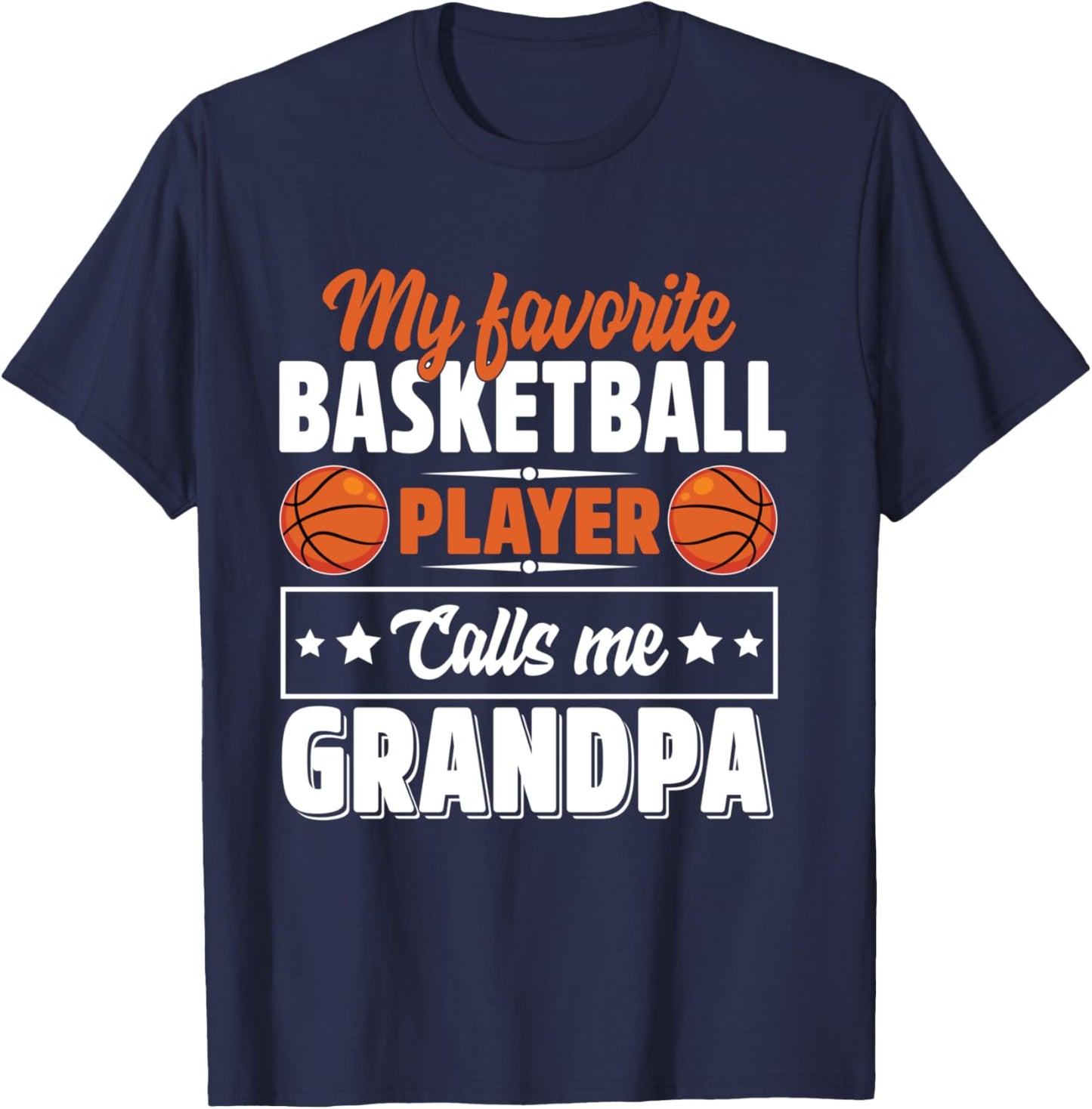 My Favorite Basketball Player Calls Me Grandpa Cute T-Shirt - T-Shirt | Navy