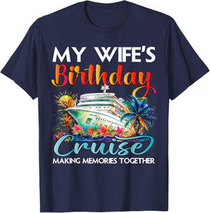 My Wife's Birthday Cruise 2026 Wife Cruise Ship Vacation T-Shirt - T-Shirt | Navy