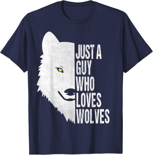 Just a Guy Who Loves wolves T-Shirt - T-Shirt | Navy