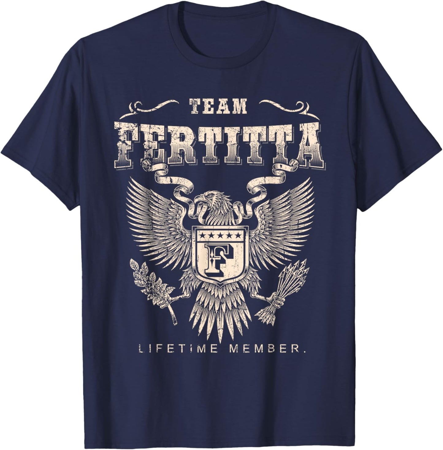 Team Fertitta Lifetime Member - Fertitta Name T-Shirt - T-Shirt | Navy