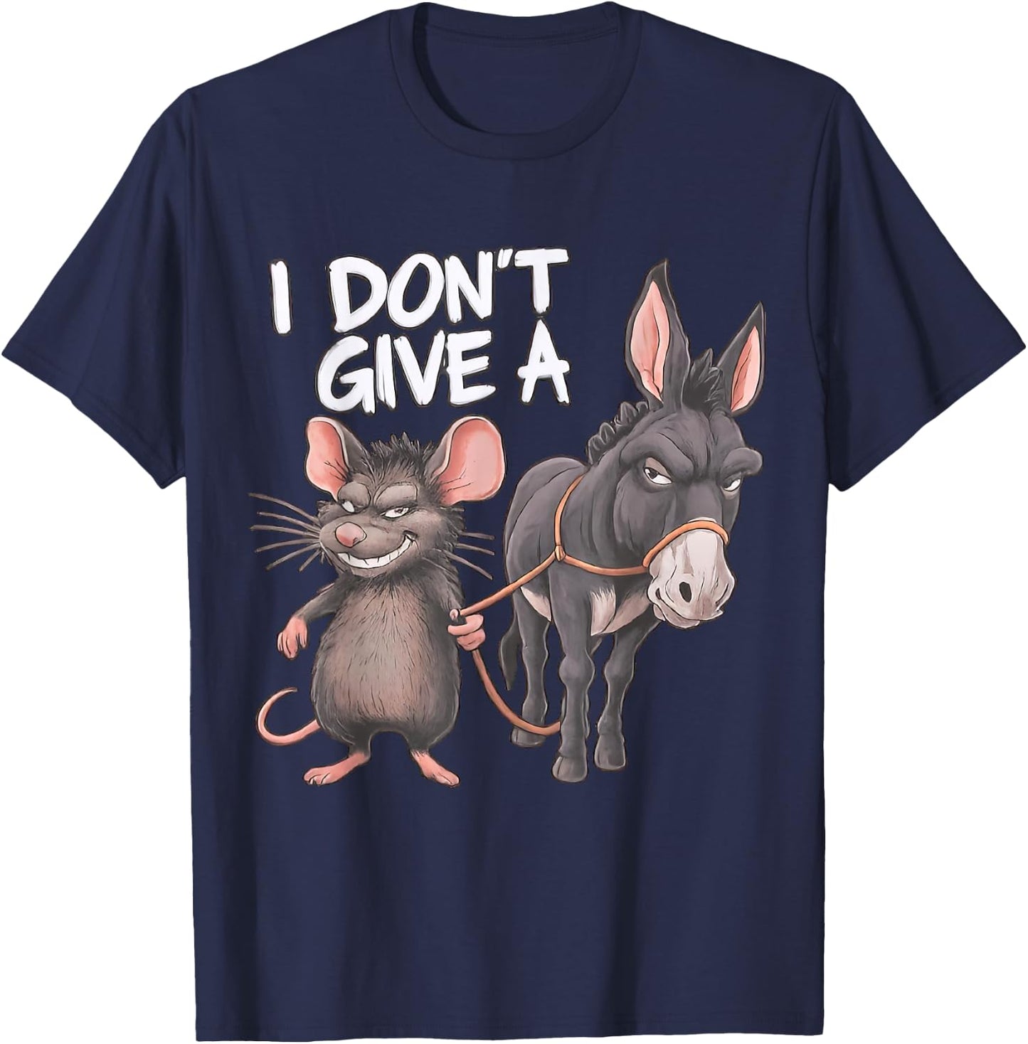 Funny I Don't Give a Rats Ass Mouse Donkey Sarcastic Animal T-Shirt - T-Shirt | Navy