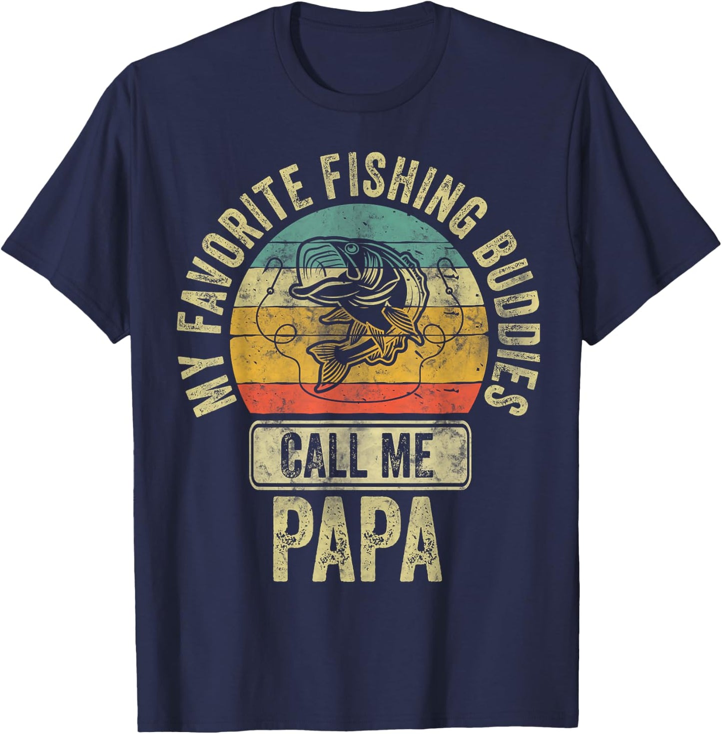 My Favorite Fishing Buddies Call Me Papa Fisherman Shirt T-Shirt - T-Shirt | Navy