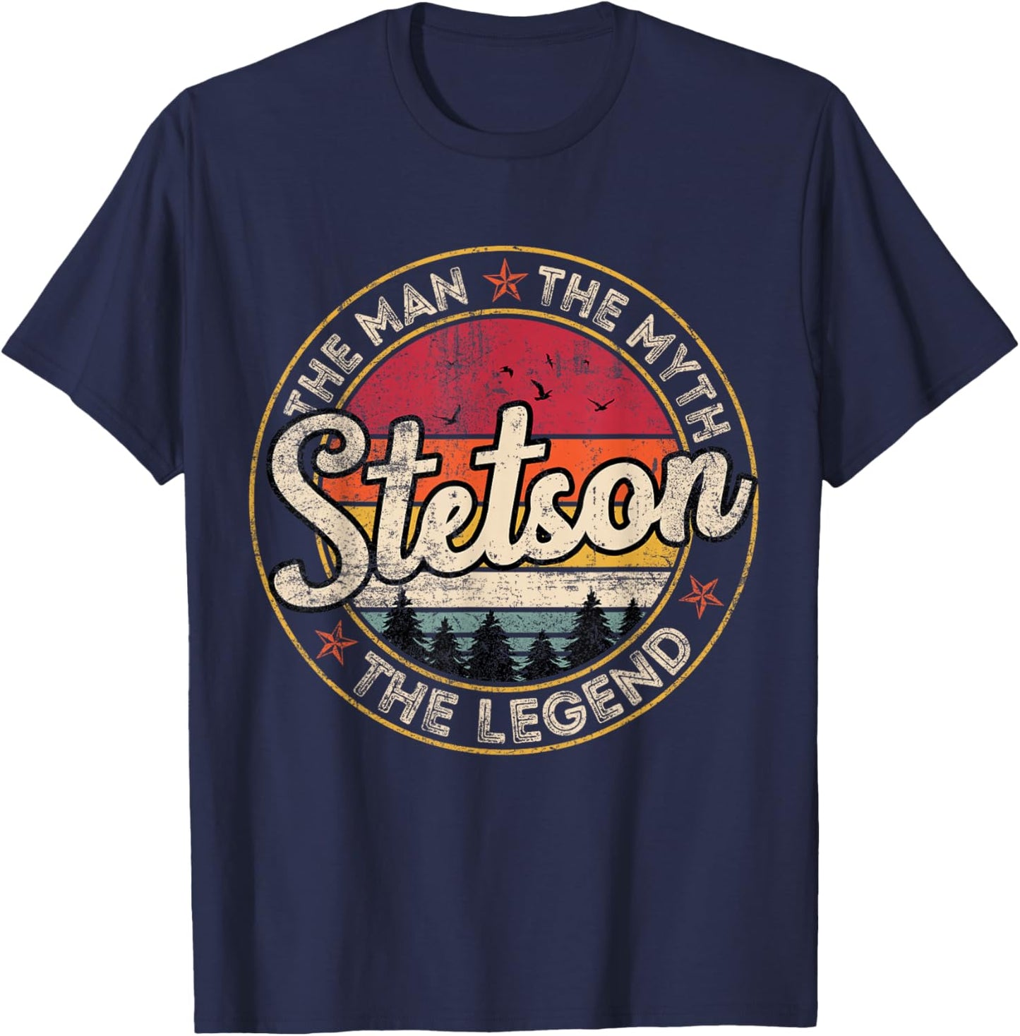 Stetson The Man The Myth The Legend Personalized Name T-Shirt - T-Shirt | Navy