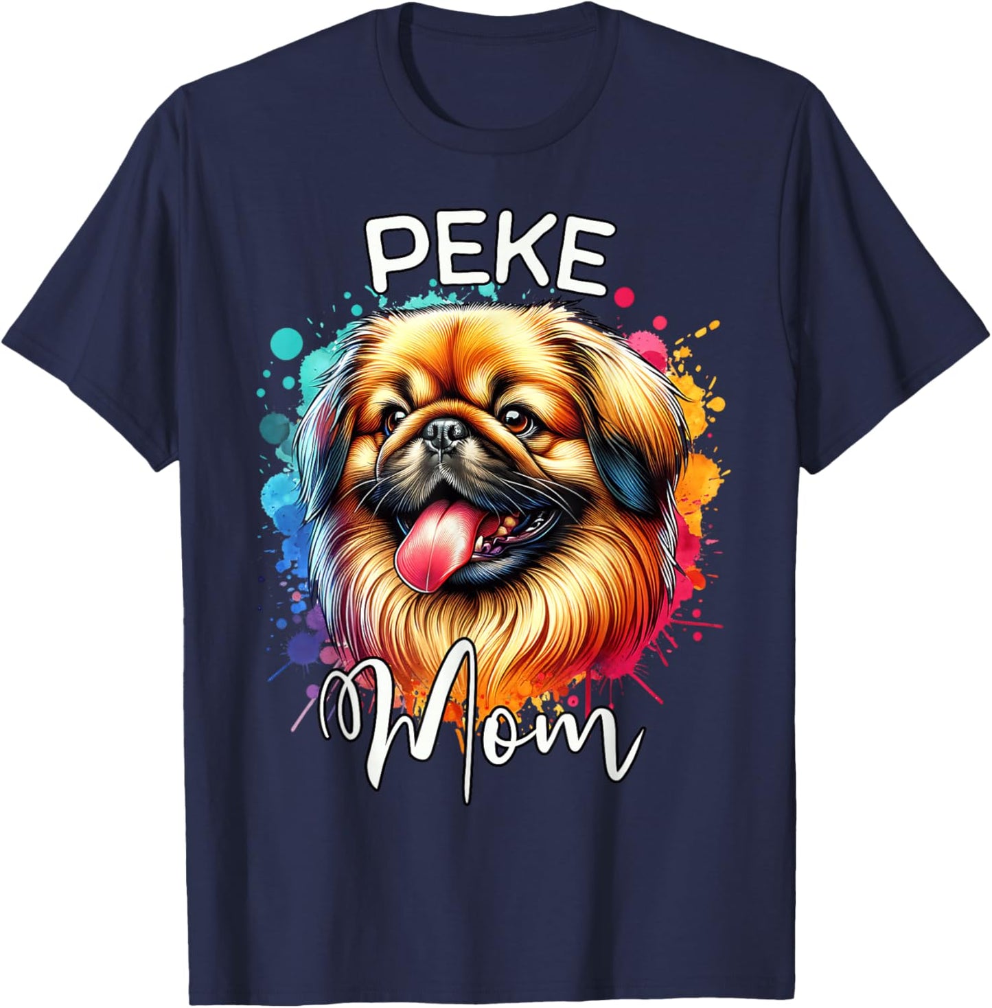 Pekingese Mom Dog Mom Pekingese T-Shirt - T-Shirt | Navy