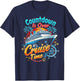 Funny Cruising Countdown Is Over It's Cruise Time T-Shirt - T-Shirt | Navy