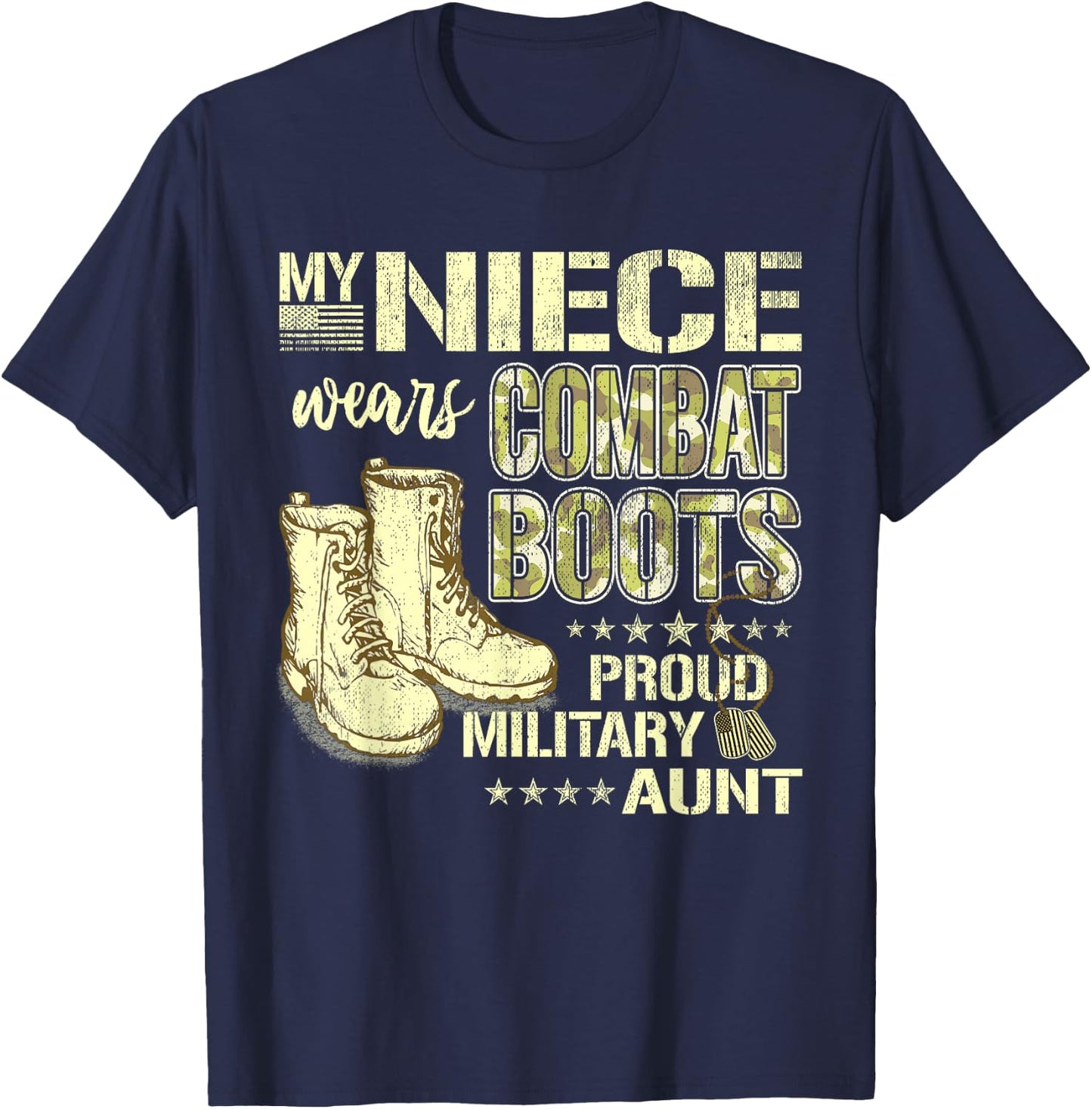 My Niece Wears Combat Boots Dog Tags - Proud Military Aunt T-Shirt - T-Shirt | Navy