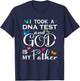I Took A DNA Test And God Is My Father Christian T-Shirt - T-Shirt | Navy