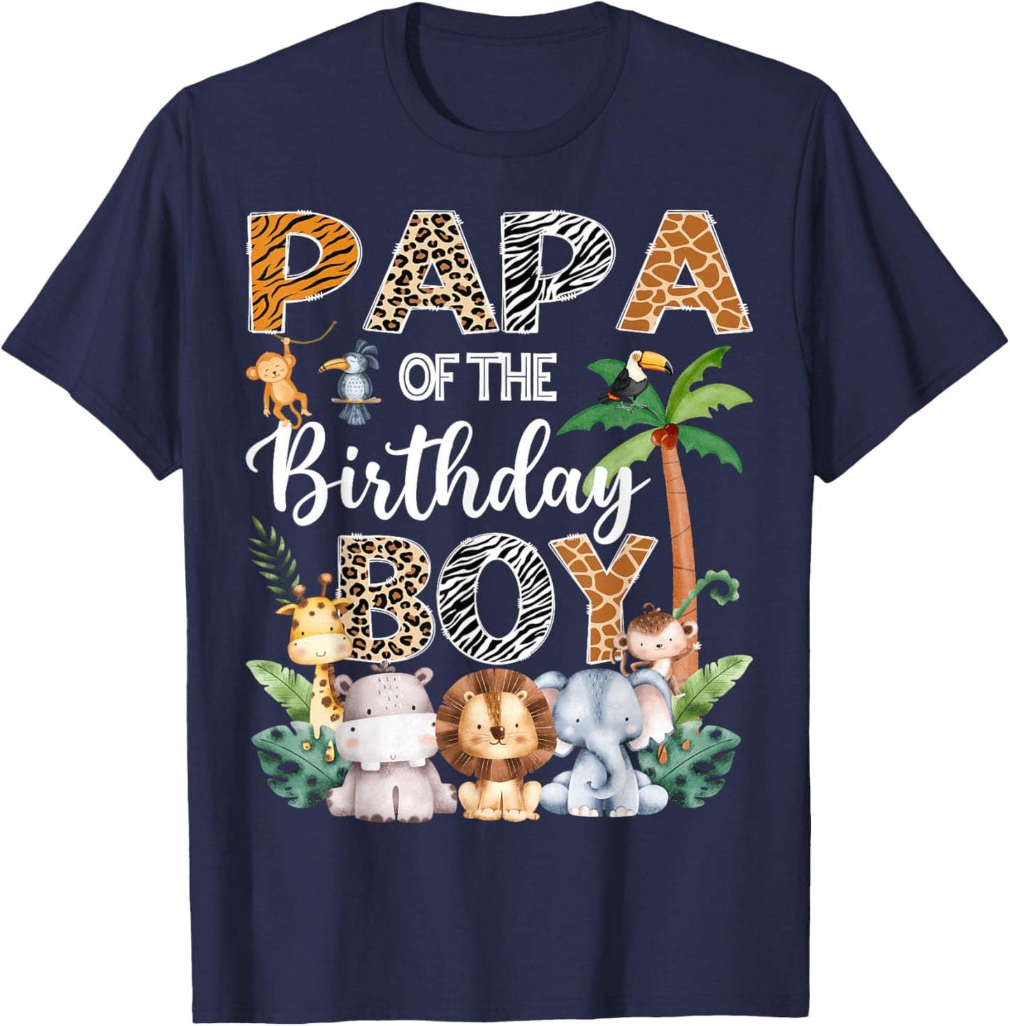 Papa Of The Birthday Boy Safari Jungle Bday Party T-Shirt - T-Shirt | Navy