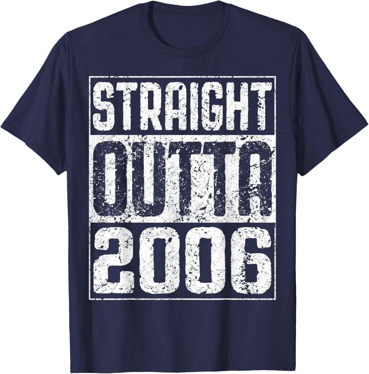 Straight Outta 2006 Shirt Men Women 20th Birthday T-Shirt - T-Shirt | Navy