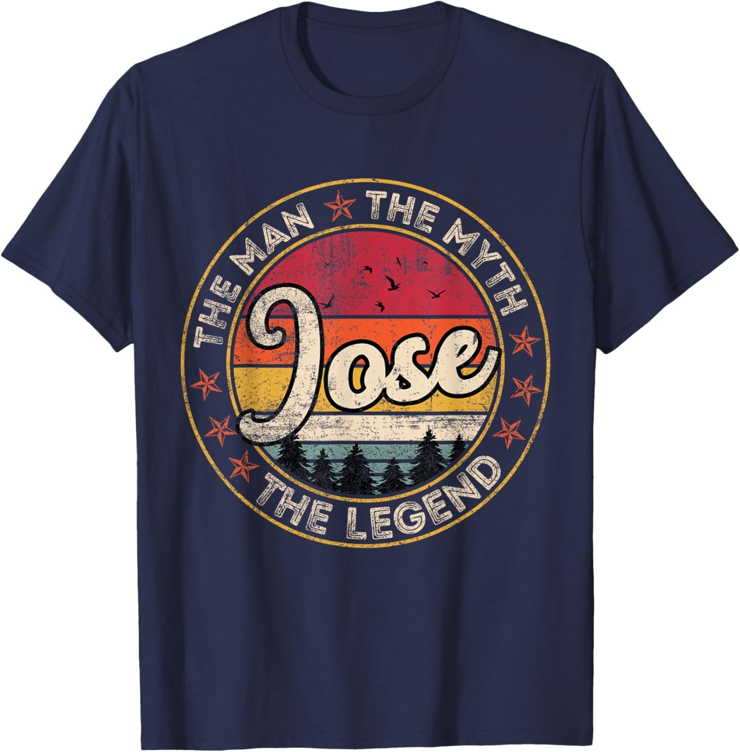 Jose The Man The Myth The Legend Personalized Name T-Shirt - T-Shirt | Navy