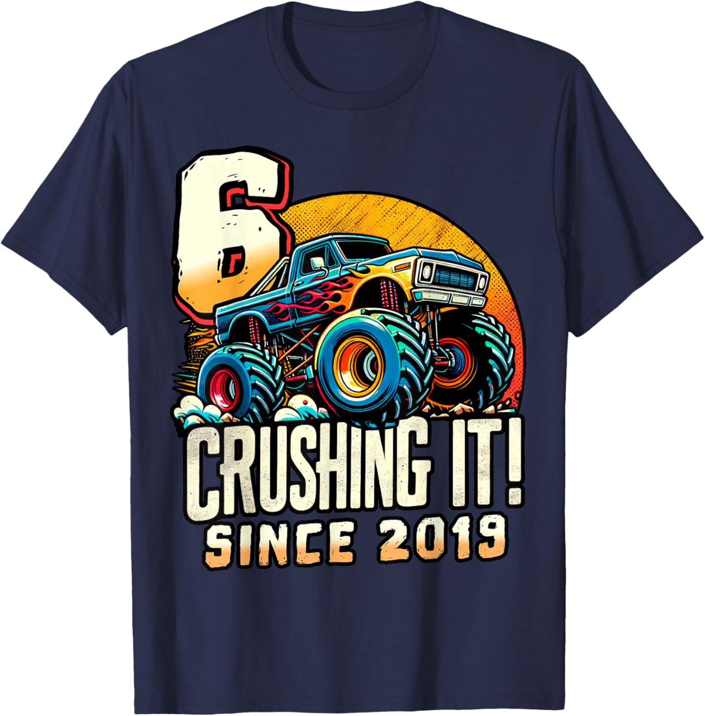 Birthday Monster Truck 6 year Old Boys 6th Party Born 2019 T-Shirt - T-Shirt | Navy