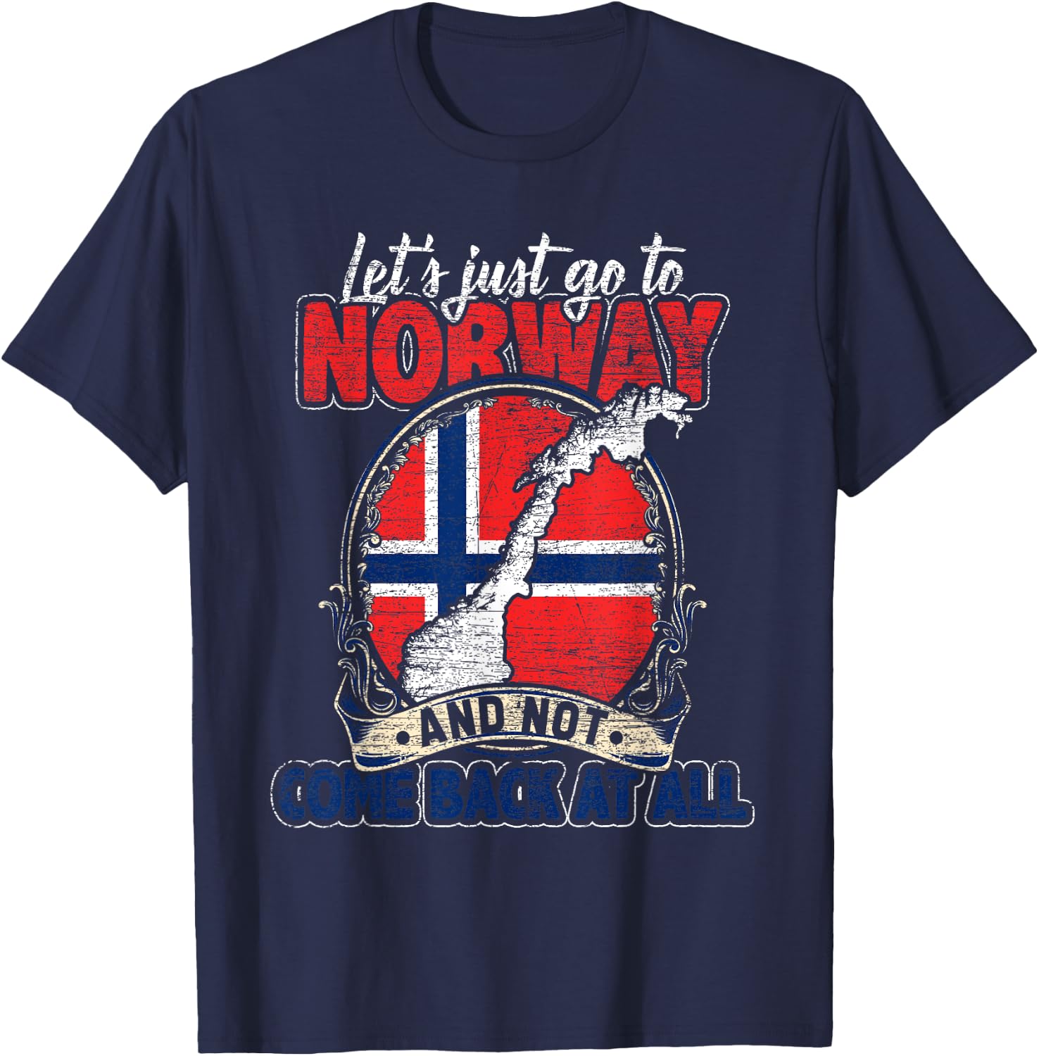 Vintage Norwegian Flag - Let's Just Go To Norway T-Shirt - T-Shirt | Navy