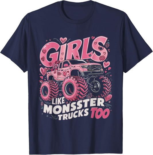Cute Monster Truck Girls Like Monsters Too T-Shirt - T-Shirt | Navy