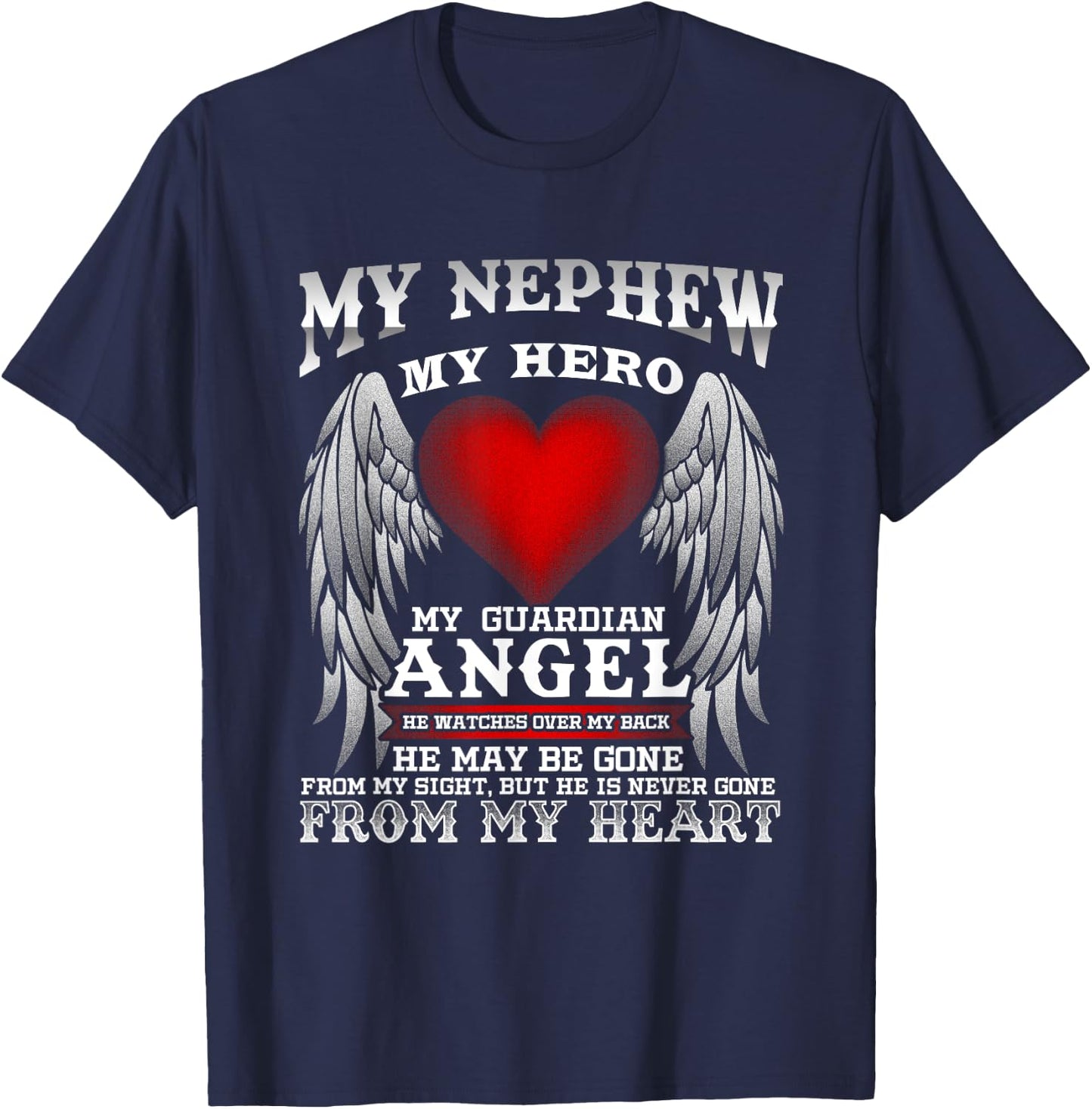 My Guardian Angel Nephew! Repass, In Remembrance T-Shirt - T-Shirt | Navy