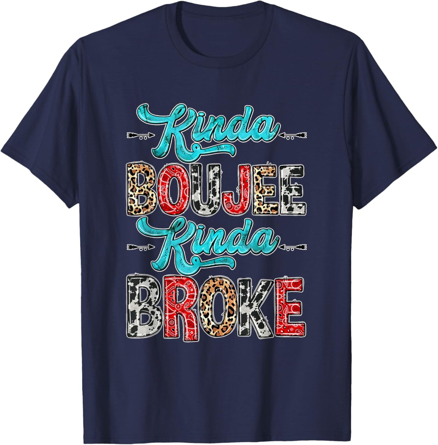 Leopard Kinda Boujee Kinda Broke Sunflowers Western Boujee T-Shirt - T-Shirt | Navy