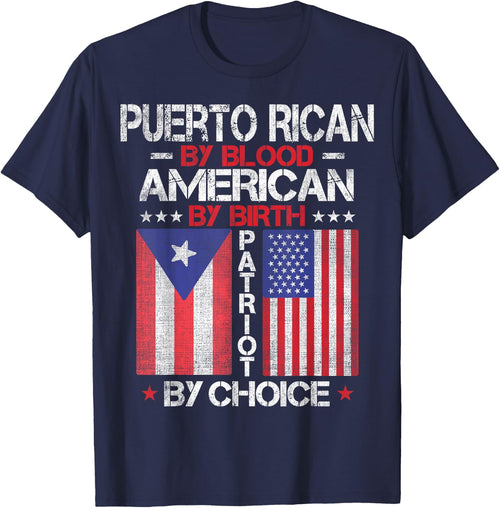 Puerto Rican By Blood American By Birth Patriot By Choice