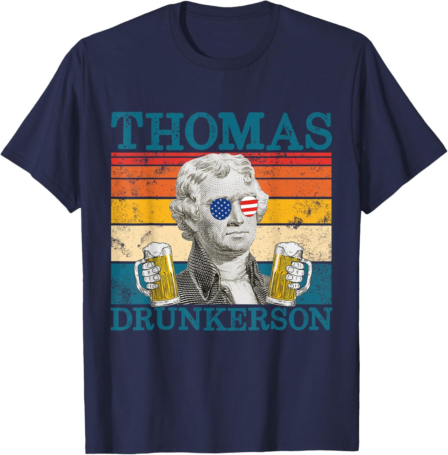 Thomas Drunkerson Patriot Retro Drinking President Jefferson T-Shirt - T-Shirt | Navy