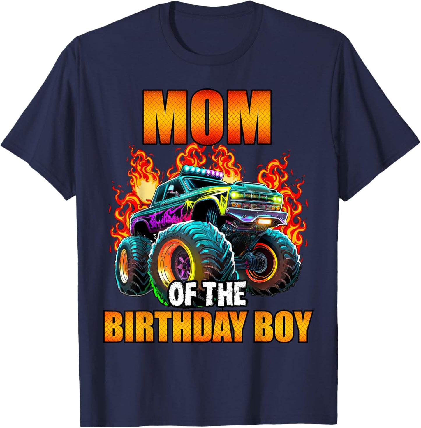 Mom of the Birthday Boy Monster Truck Birthday Party T-Shirt - T-Shirt | Navy