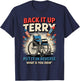 Back It Up Terry Put It In Reverse Funny 4th of July T-Shirt - T-Shirt | Navy