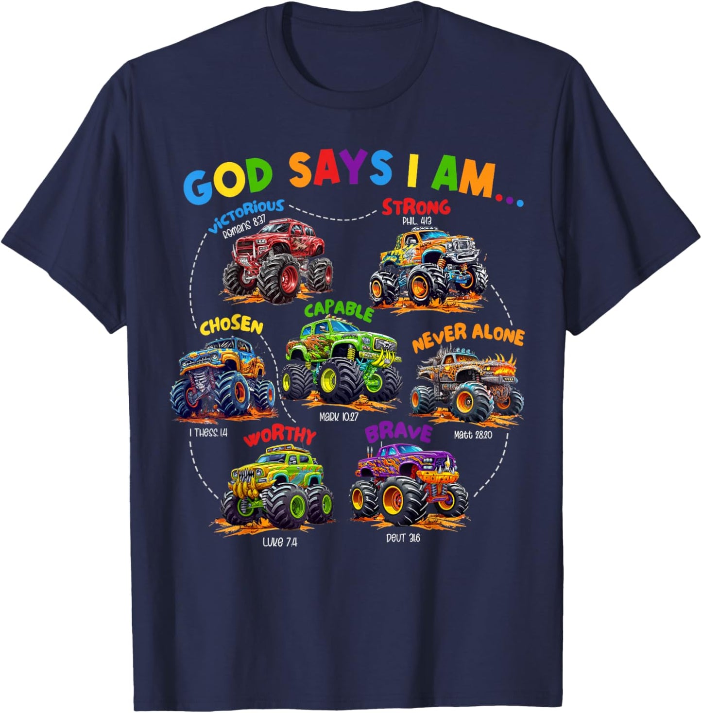 God Says I Am Monster Truck Bible Verse Religious Christian T-Shirt - T-Shirt | Navy