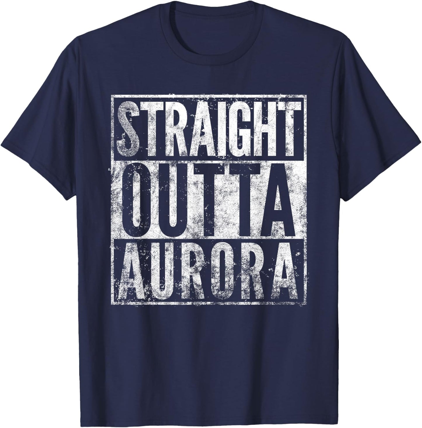 Straight Outta Aurora Colorado Distressed Effect T-Shirt - T-Shirt | Navy