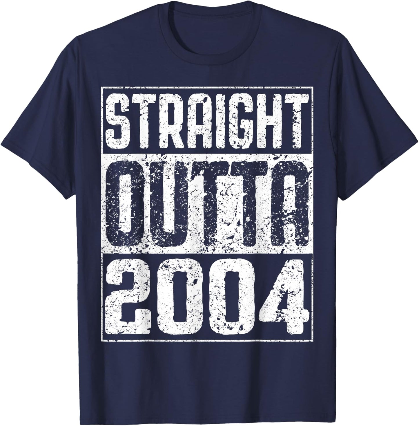 Straight Outta 2004 20th Birthday Shirt T-Shirt - T-Shirt | Navy