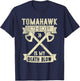 Tomahawk Chop Is My Death Blow Sarcastic Funny T-Shirt - T-Shirt | Navy