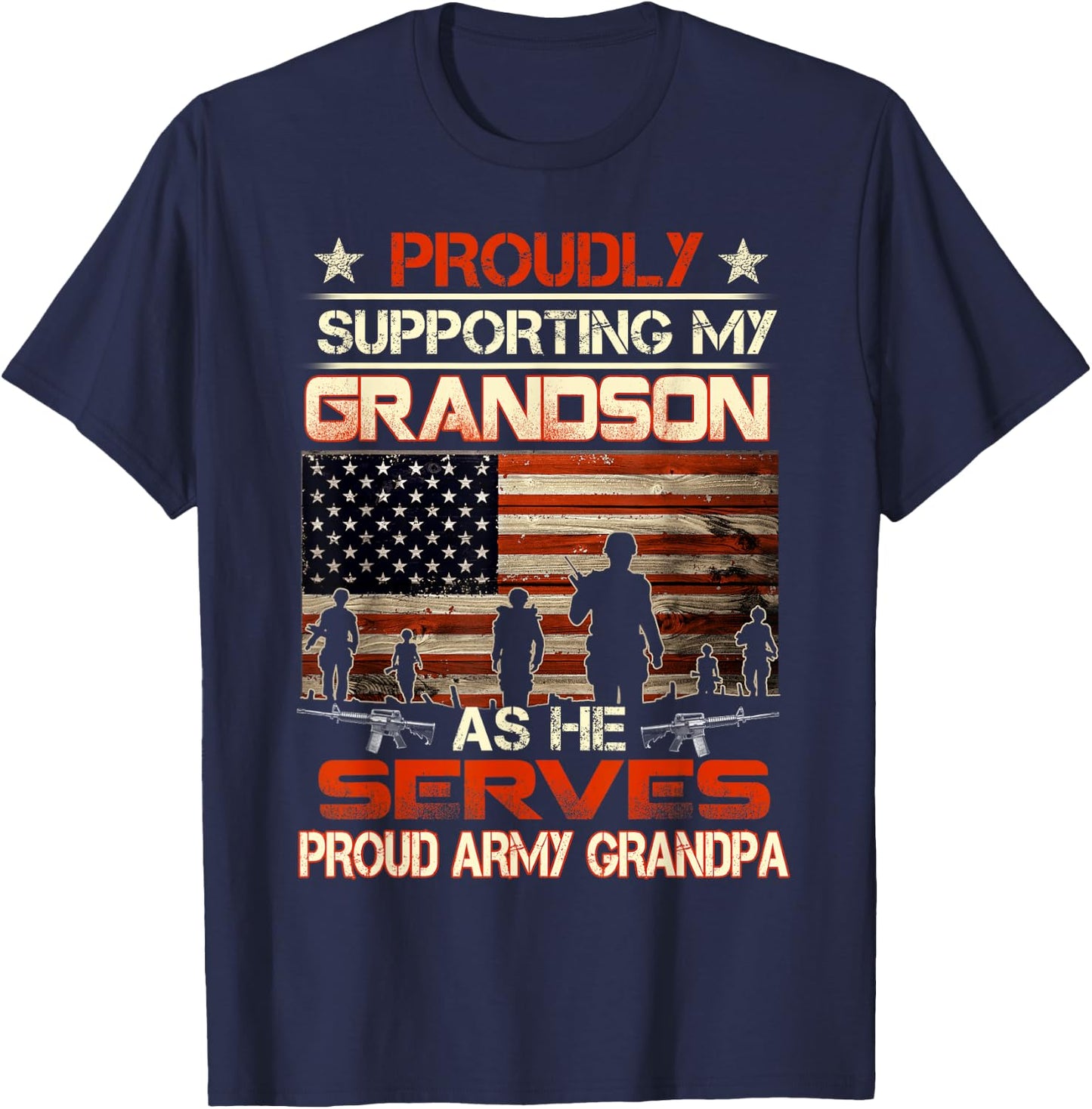 t Supporting My Grandson As He Serves -Proud Army Grandpa T-Shirt - T-Shirt | Navy