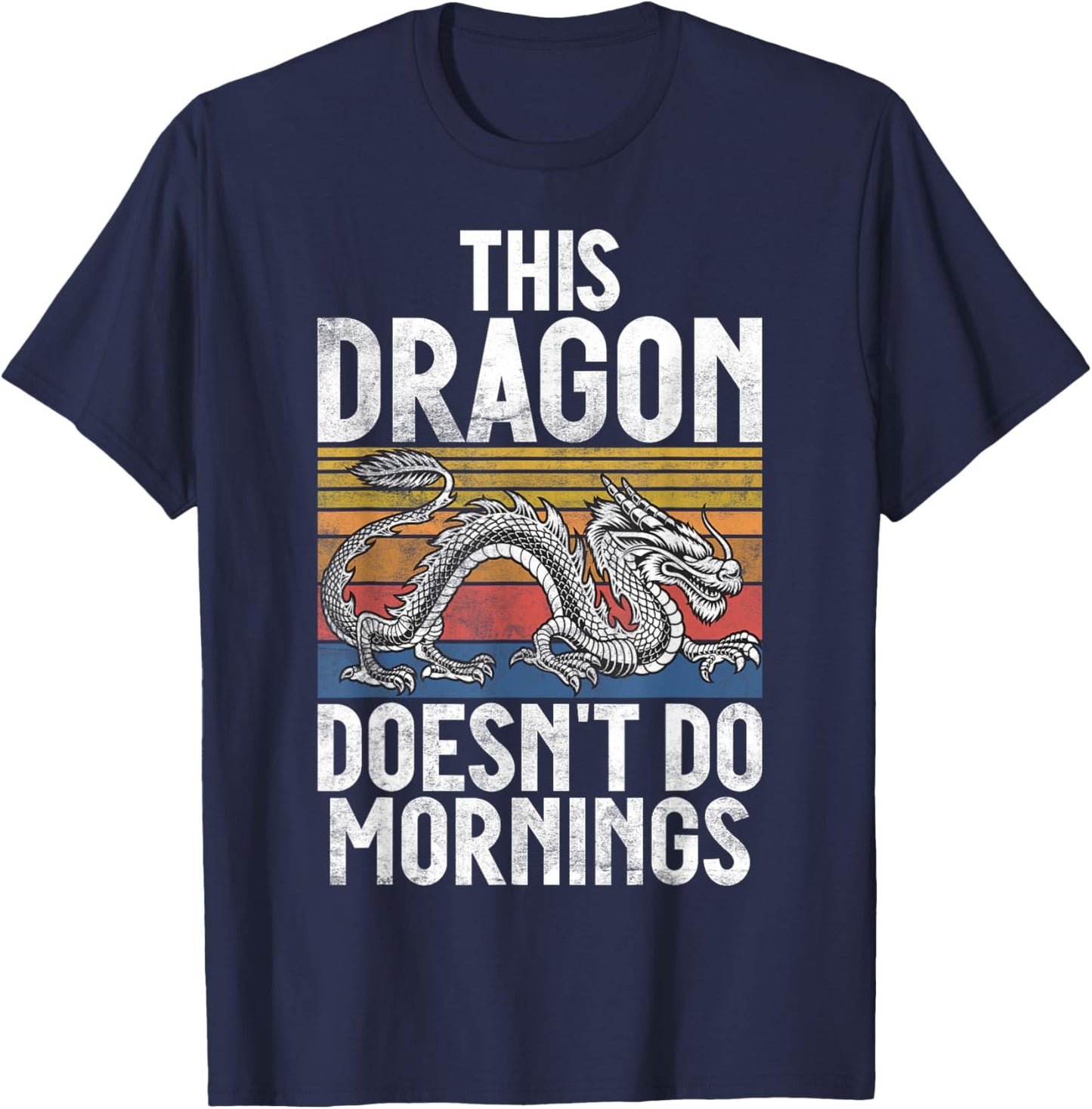 This Dragon doesnt do Mornings Dragon T-Shirt - T-Shirt | Navy