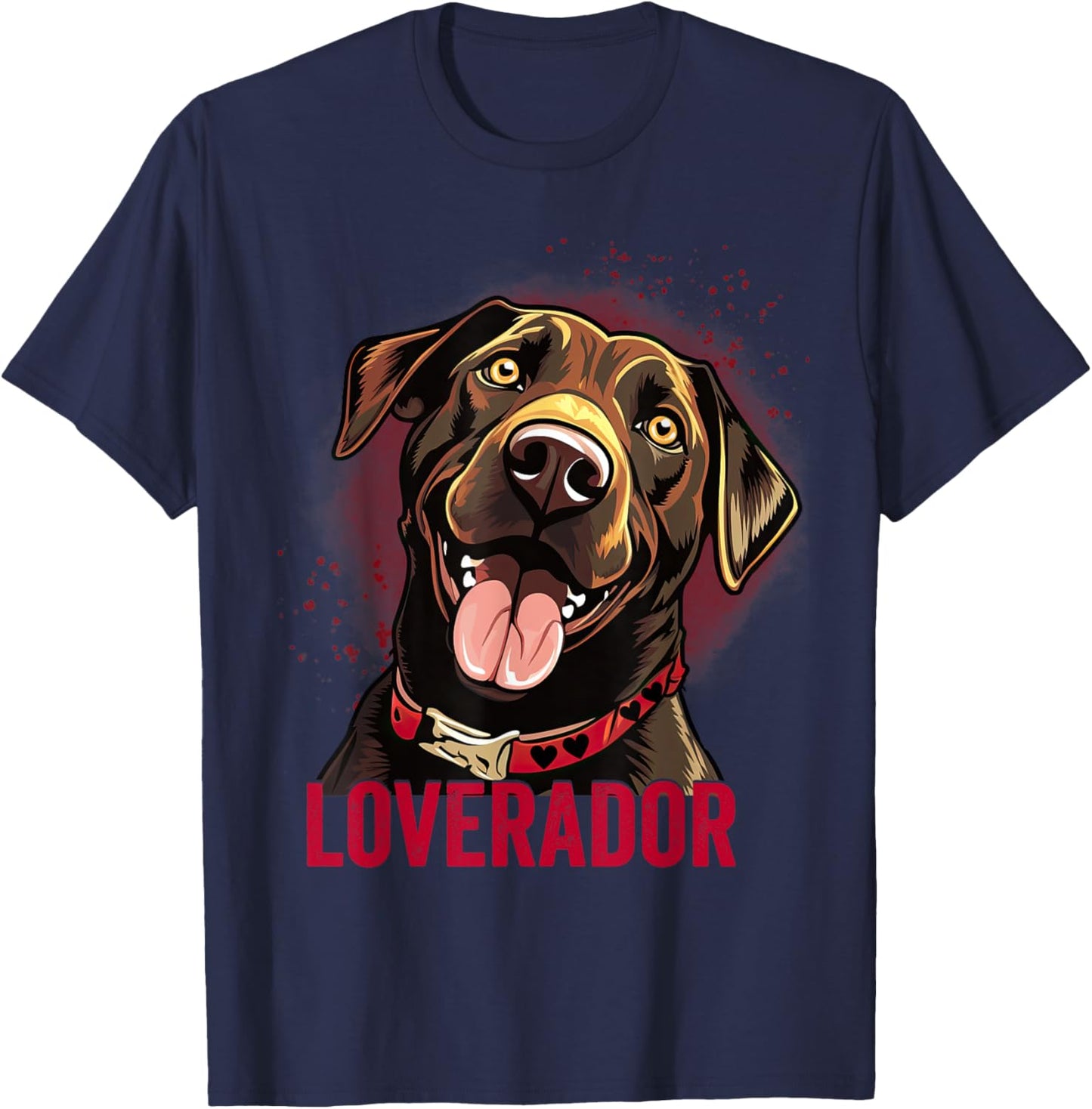You Are My Loverador Lab Dad Mom Valentine Dog Labrador Women T-Shirt - T-Shirt | Navy