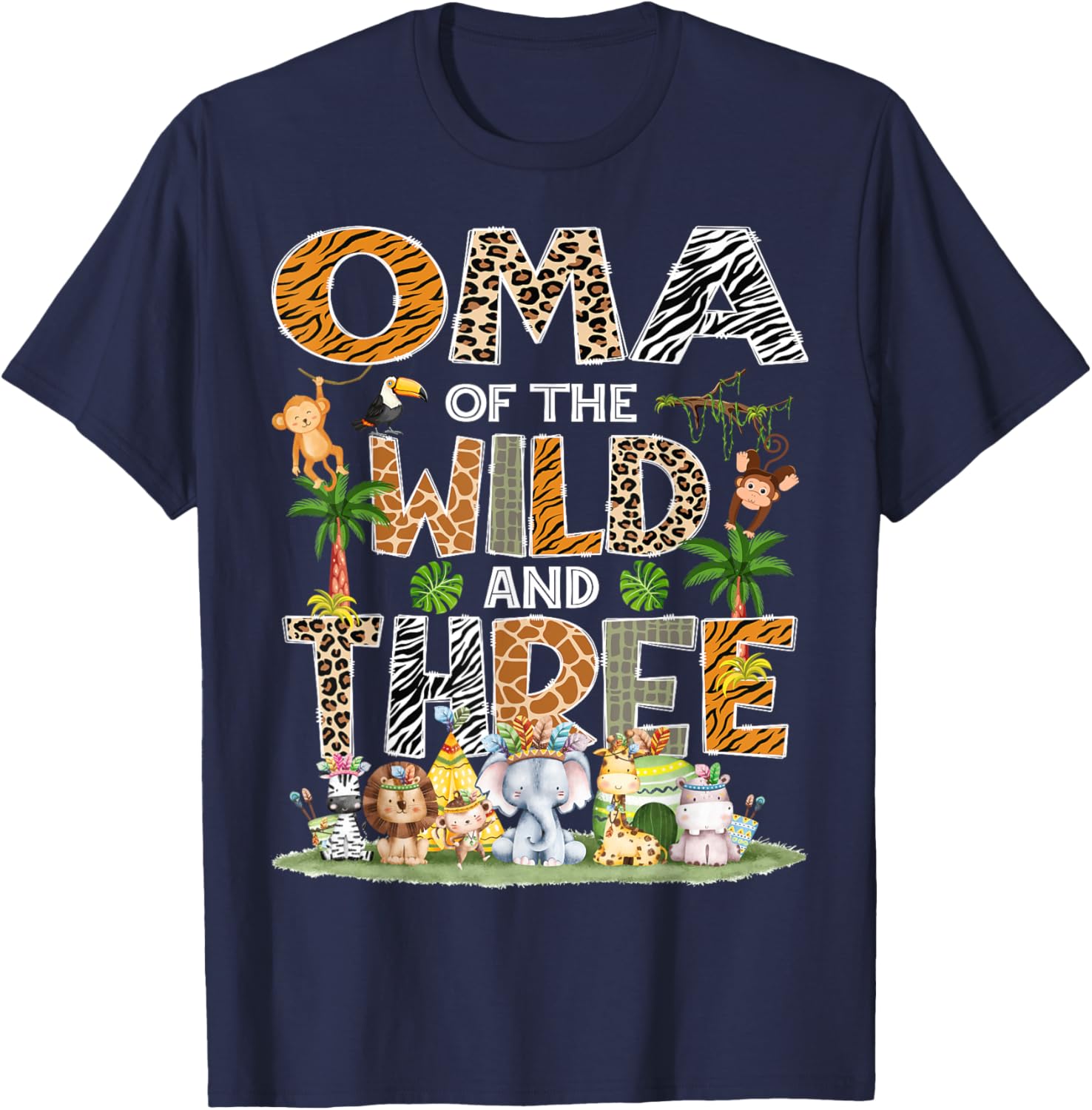 Oma Of The Wild Three 3Rd Birthday Tribal Safari Jungle T-Shirt - T-Shirt | Navy