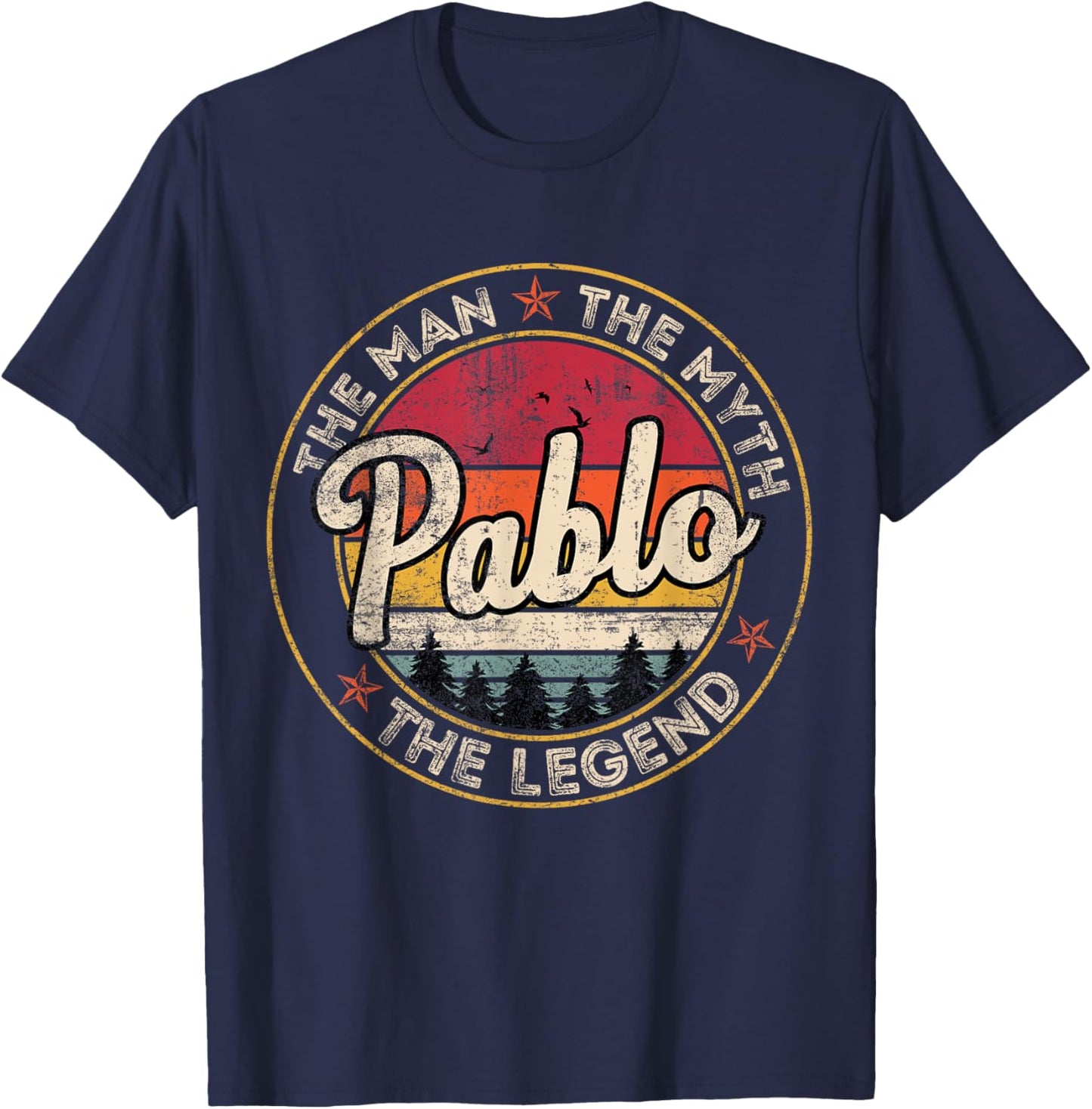 Pablo The Man The Myth The Legend Personalized Name T-Shirt - T-Shirt | Navy