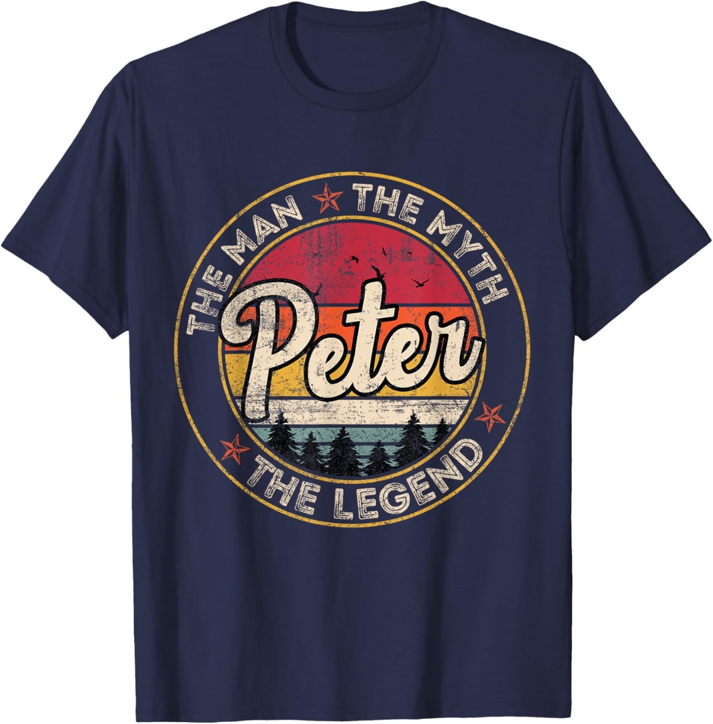 Peter The Man The Myth The Legend Personalized Name T-Shirt - T-Shirt | Navy