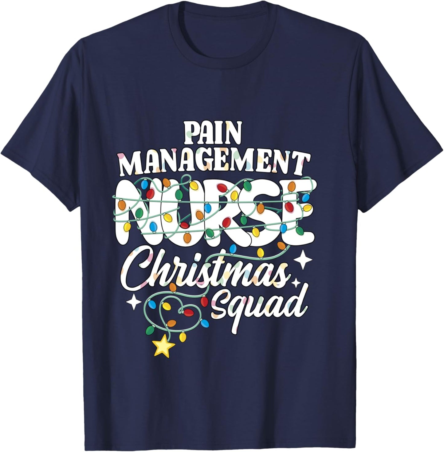 Pain Management Nurse Christmas Squad Pain Control Nursing T-Shirt - T-Shirt | Navy