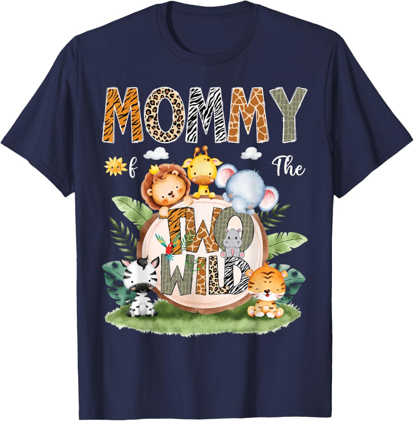 Mommy Of The Two Wild 2Nd Birthday Safari Animal Lover T-Shirt - T-Shirt | Navy