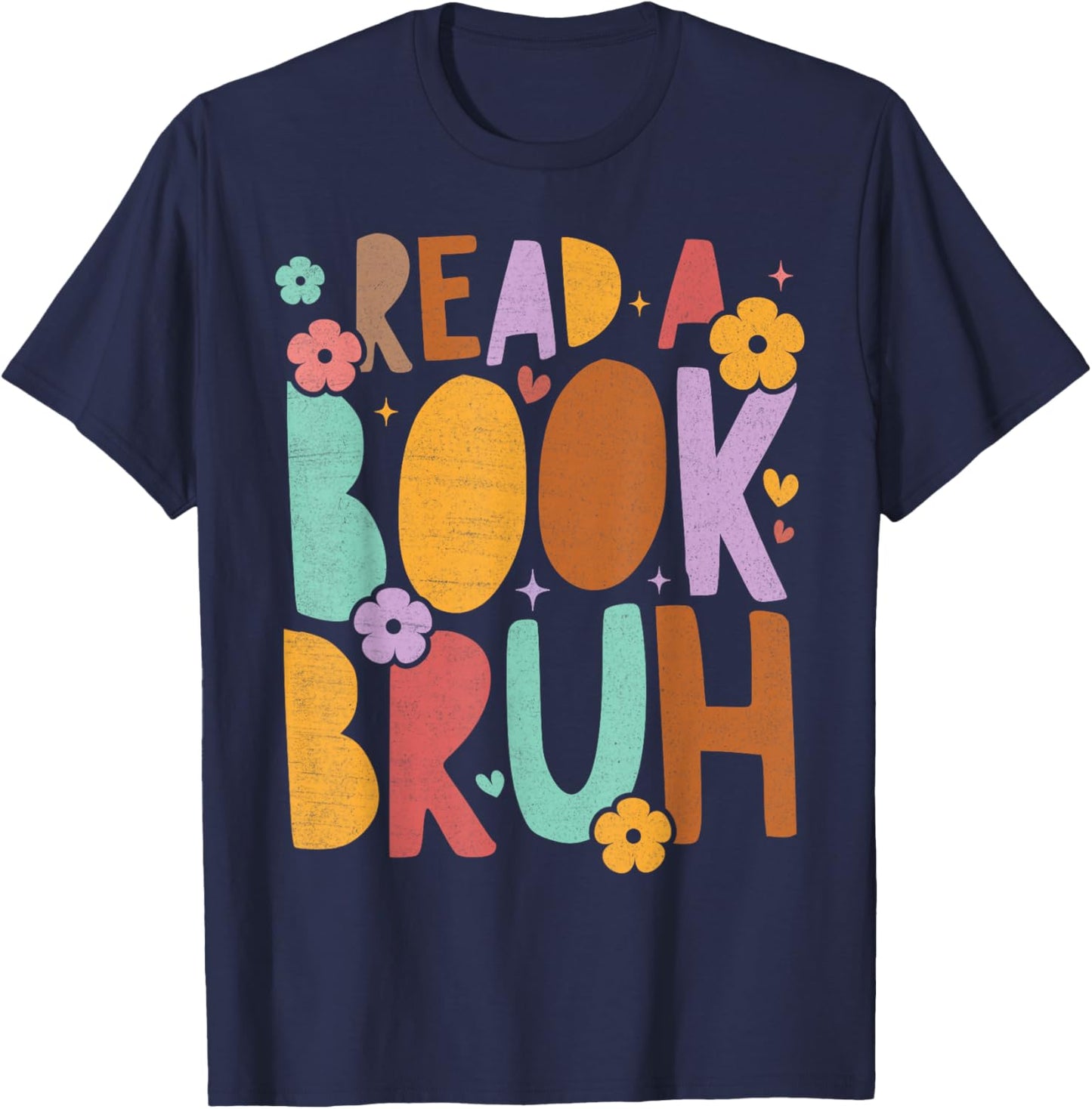 Read A Book Bruh Funny Groovy Book Lovers English Teacher Women Kids T-Shirt - T-Shirt | Navy