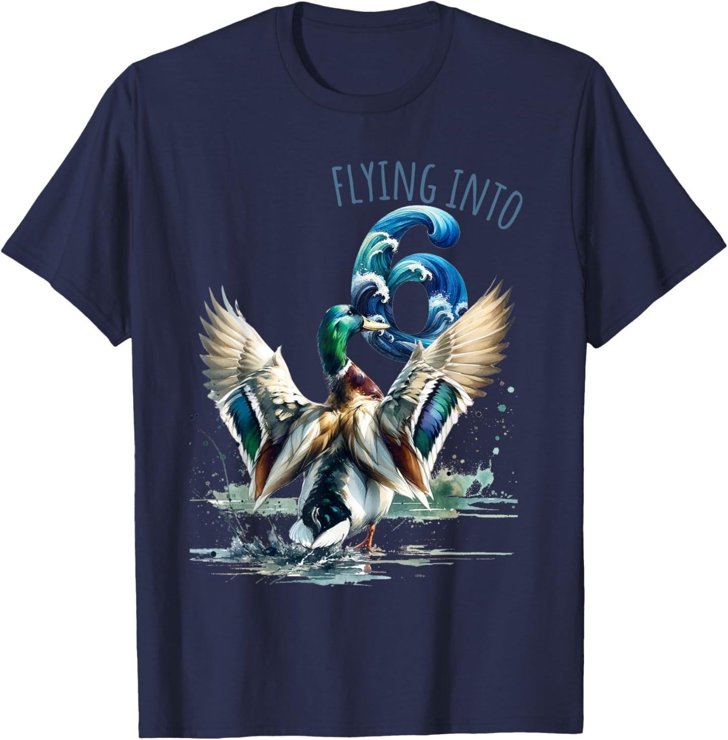 Flying into 6 Duck Hunting 6th Birthday Party 6 Year Old T-Shirt - T-Shirt | Navy