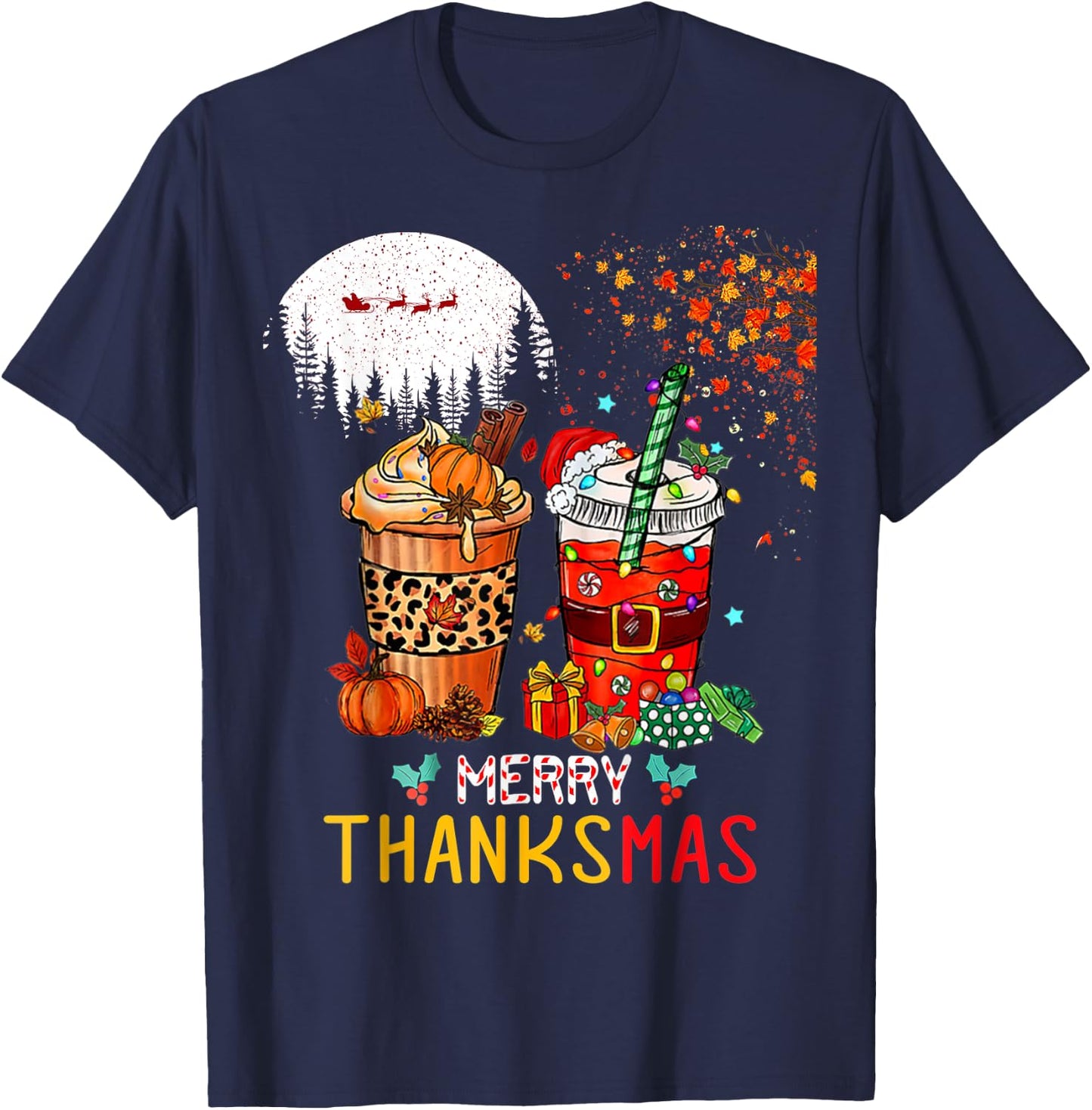 Happy Thanksgiving Merry Christmas Happy Thanksmas Coffee T-Shirt - T-Shirt | Navy