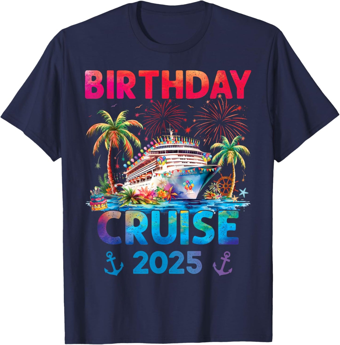 Birthday Cruise Trip Outfits 2025 -Adults & Kids Cruise Themed - Black, Small T-Shirt - T-Shirt | Navy