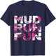 Mud Run Fun BRUSH Mudder PINK Trail Running and Mudding T-Shirt - T-Shirt | Navy