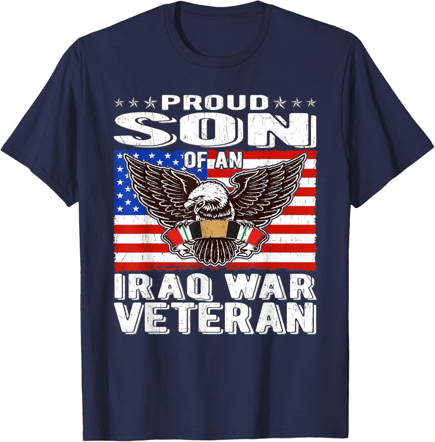 Proud Son Of An Iraq Veteran Patriotic Eagle Military Family T-Shirt - T-Shirt | Navy