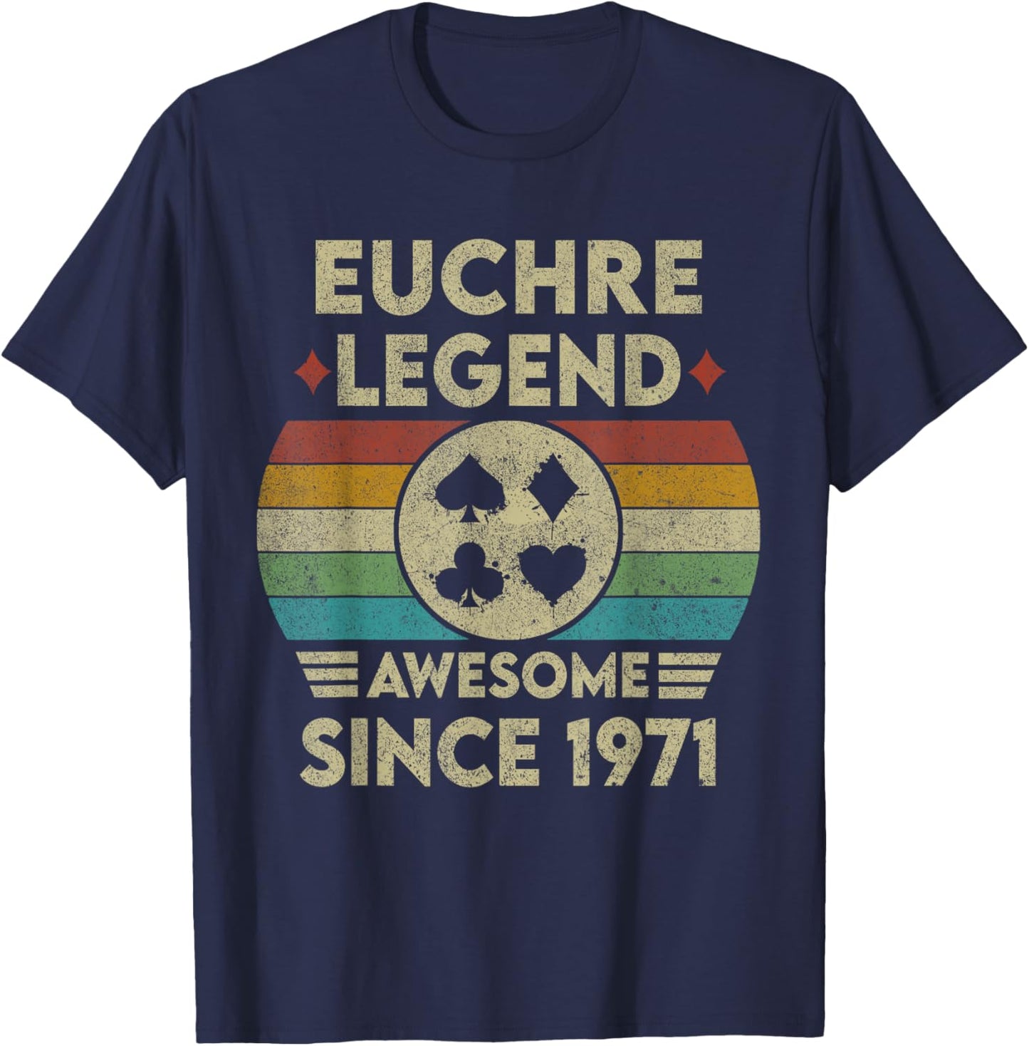 Euchre Legend 52 Years Old Awesome Since 1971 Euchre T-Shirt - T-Shirt | Navy