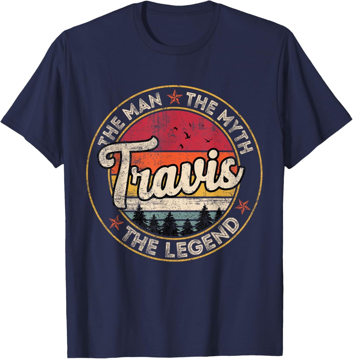 Travis The Man The Myth The Legend Personalized Name T-Shirt - T-Shirt | Navy